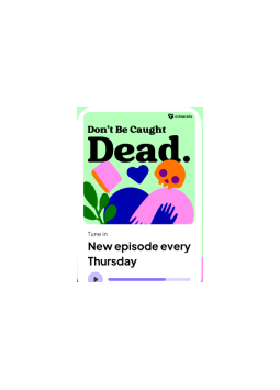 Don't Be Caught Dead: The Future of Funerals